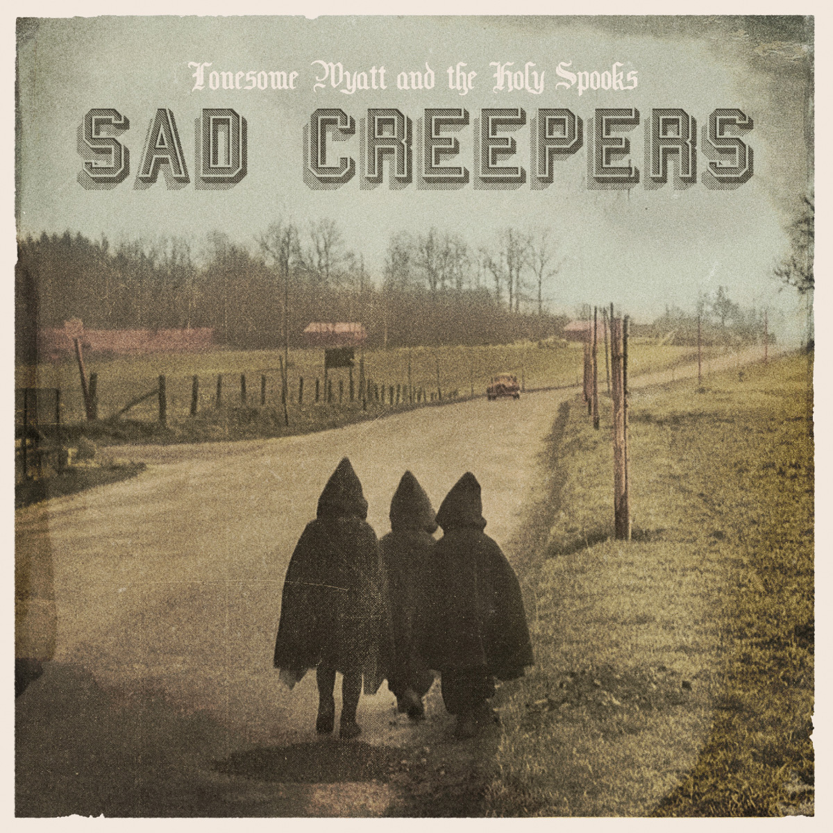 Sad Creepers Tribulation Recording Company Those Poor Bastards